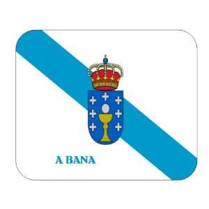  Galicia, A Bana Mouse Pad 