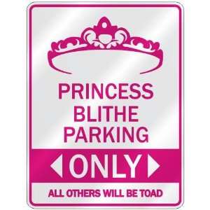   PRINCESS BLITHE PARKING ONLY  PARKING SIGN