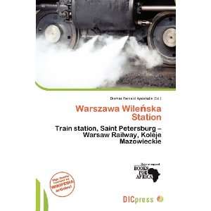  Warszawa Wileska Station (9786200547262) Dismas Reinald 