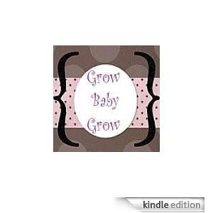  Grow Baby Grow Kindle Store Katharine Smith
