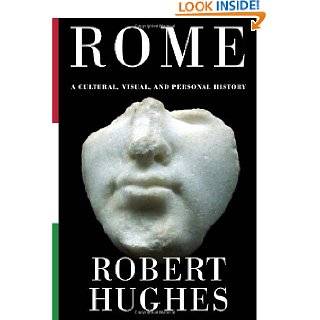   Cultural, Visual, and Personal History by Robert Hughes (Nov 1, 2011