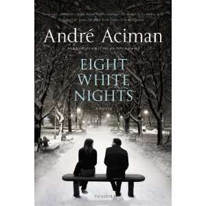  Eight White Nights A Novel Undefined Books