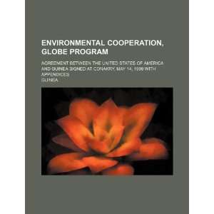 Environmental cooperation, GLOBE Program Agreement between the United 