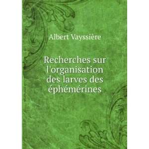   des Ã©phÃ©mÃ©rines Albert VayssiÃ¨re  Books