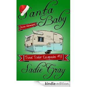 Santa Baby (Travel Trailer Escapades) Sadie Gray  Kindle 