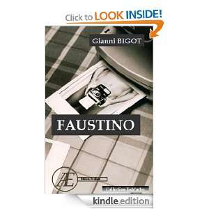Faustino (ENTRACTES) (French Edition) Gianni Bigot  
