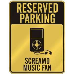  RESERVED PARKING  SCREAMO MUSIC FAN  PARKING SIGN MUSIC 