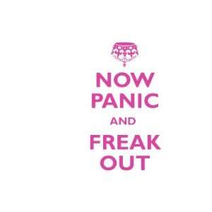  Now Panic And Freak Out Mugs