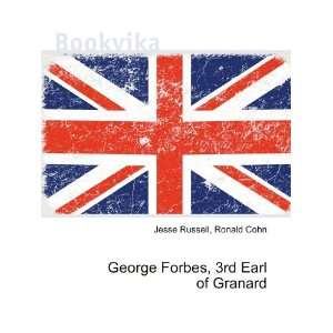   George Forbes, 3rd Earl of Granard Ronald Cohn Jesse Russell Books
