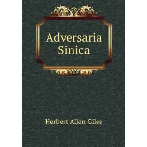 Adversaria Sinica Herbert Allen Giles  Books
