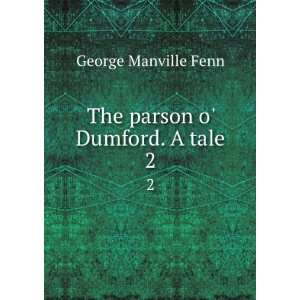   parson o Dumford. A tale. 2 Fenn George Manville  Books