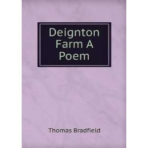  Deignton Farm A Poem. Thomas Bradfield Books