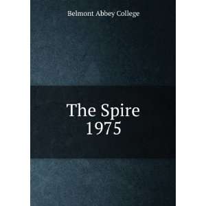  The Spire. 1975 Belmont Abbey College Books
