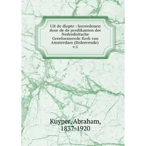   (Doleerende) . v.1 Abraham, 1837 1920 Kuyper  Books