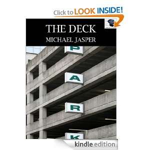 The Deck (Fiction Friday) Michael Jasper  Kindle Store
