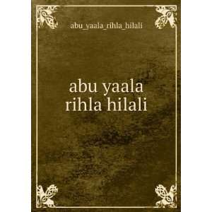  abu yaala rihla hilali abu_yaala_rihla_hilali Books