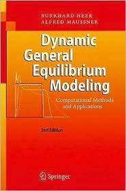 Dynamic General Equilibrium Modeling Computational Methods and 