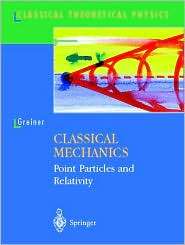 Classical Mechanics Point Particles and Relativity, (0387955860 