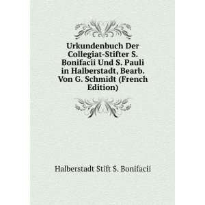   Von G. Schmidt (French Edition) Halberstadt Stift S. Bonifacii Books
