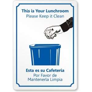  Bilingual This is Your Lunchroom Please Keep it Clean 