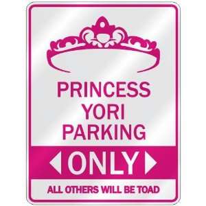   PRINCESS YORI PARKING ONLY  PARKING SIGN