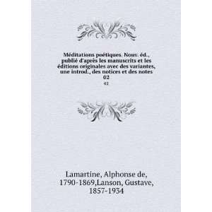   02 Alphonse de, 1790 1869,Lanson, Gustave, 1857 1934 Lamartine Books