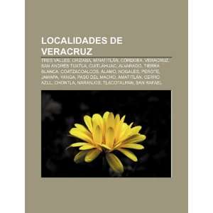   Alvarado, Tierra Blanca (Spanish Edition) (9781231733622) Fuente