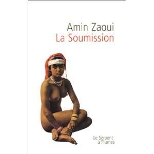  La soumission (9782842610807) Amin Zaoui Books