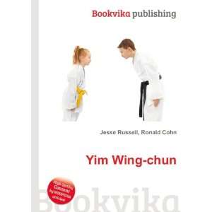  Yim Wing chun Ronald Cohn Jesse Russell Books
