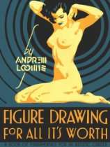 figure drawing for all it s worth by andrew loomis list price $ 39 95 