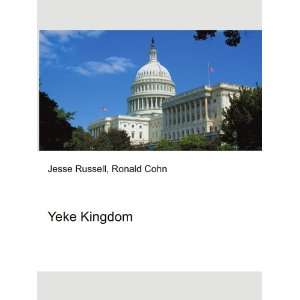 Yeke Kingdom Ronald Cohn Jesse Russell Books