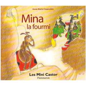    mina la fourmi (9782081614161) Anne Marie Chapouton Books