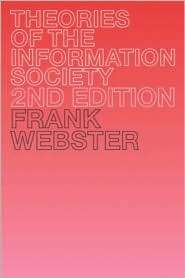 Theories of the Information Society, (0415282012), Professor Frank 