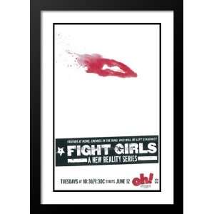 Fight Girls 32x45 Framed and Double Matted TV Poster   Style A   2006 