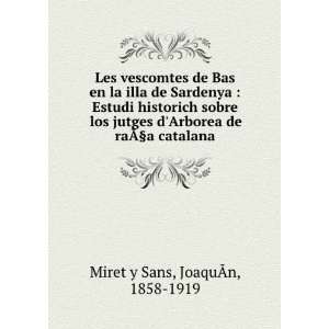   de raÃ?Â§a catalana JoaquÃ?Â­n, 1858 1919 Miret y Sans Books