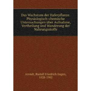   der Nahrungsstoffe Rudolf Friedrich Eugen, 1828 1902 Arendt Books