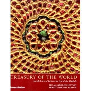 Treasury of the World Jeweled Arts of India in the Age of the Mughals 