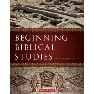   Beginning Biblical Studies [Paperback] OSB Marielle Frigge Books