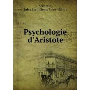   Aristote Jules BarthÃ©lemy Saint Hilaire Aristotle Books