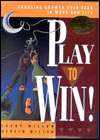 Play to Win Choosing Growth Over Fear in Work and Life, (1885167318 