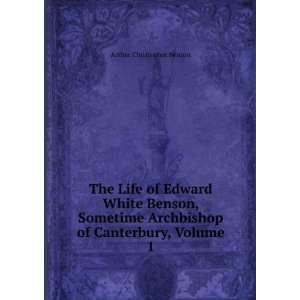   Archbishop of Canterbury, Volume 1 Arthur Christopher Benson Books