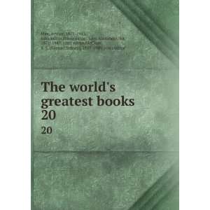  The worlds greatest books. 20 Arthur, 1875 1943, joint 