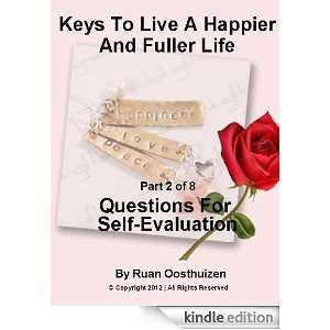 Keys To Live A Happier And Fuller Life  Questions For Self Evaluation 