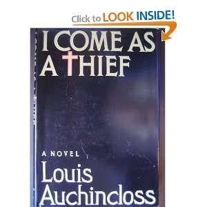  I Come as a Thief Louis Auchincloss Books
