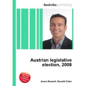   Austrian legislative election, 2008 Ronald Cohn Jesse Russell Books