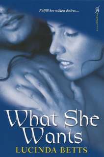 what she wants lucinda betts paperback $ 11 17 buy