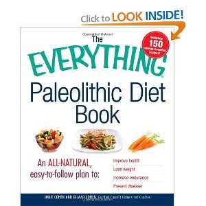 Everything Paleolithic Diet Book An All Natural, Easy to Follow Plan 