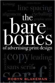 Bare Bones Of Advertising Print Design, (0742529622), Robyn Blakeman 