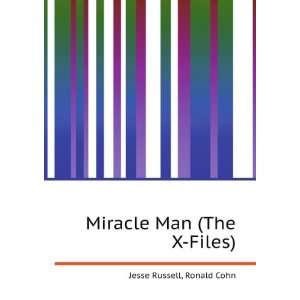  Miracle Man (The X Files) Ronald Cohn Jesse Russell 