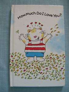 How Much Do I Love You? J Kerber a Carlton Cards Book  